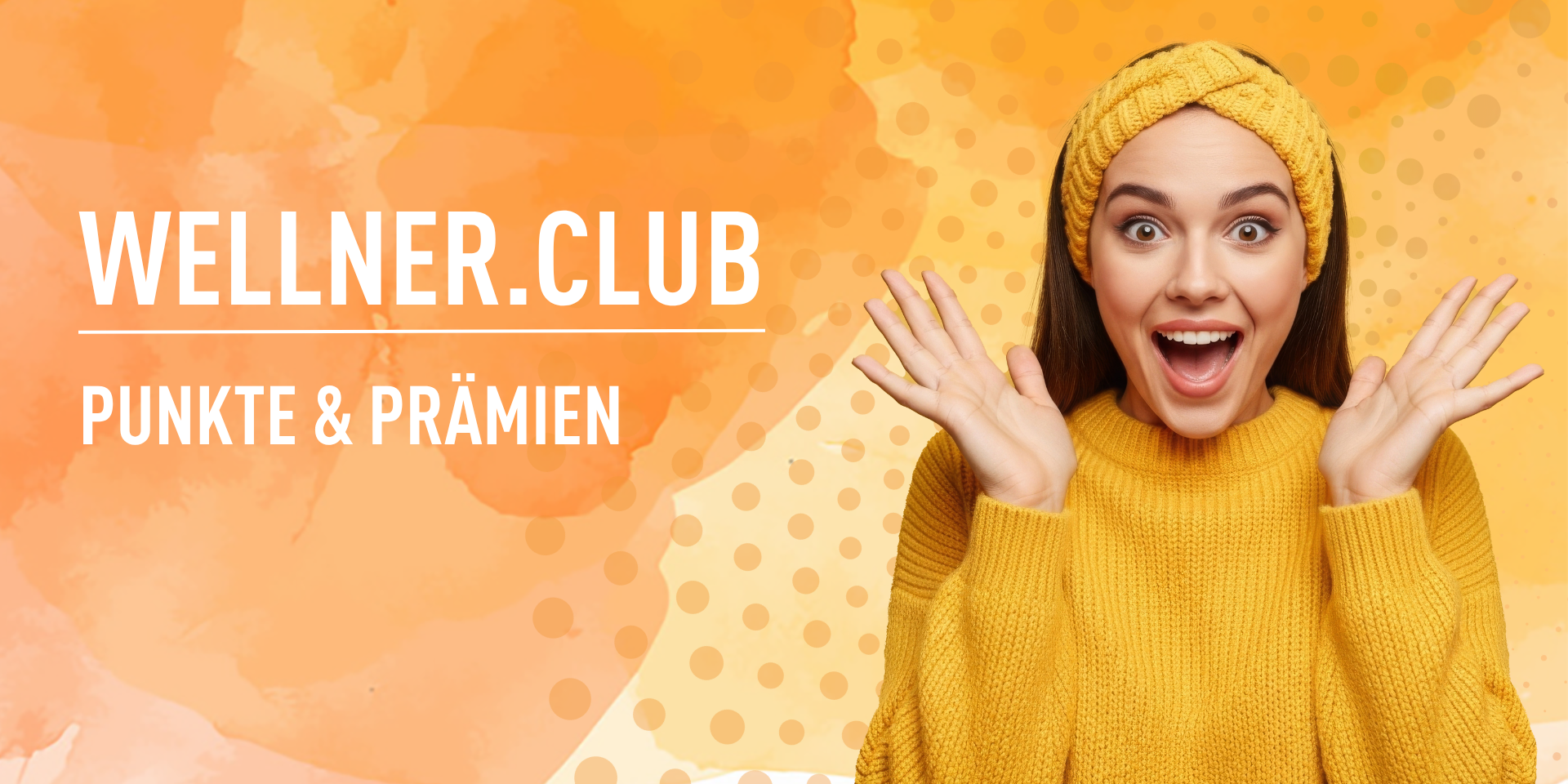 Wellner Club Prämien Header